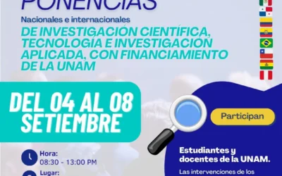 Semana de Ponencias de Investigación Científica, Tecnología e investigación aplicada, con financiamiento de la UNAM